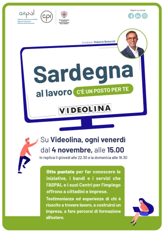 ASPAL presenta: Sardegna al lavoro: c'è un posto per te. Ogni venerdì su Videolina - ore 15:00
